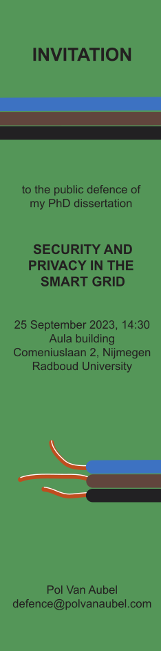 The bookmark that doubles as invitation to the defence. The same three electricity wires run across the top. At the bottom, they terminate in loose copper ends. Text reads: Invitation to the public defence of my PhD dissertation Security and Privacy in the Smart Grid. 25 September 2023, 14:30. Aula building, Comeniuslaan 2, Nijmegen, Radboud University. Pol Van Aubel. defence@polvanaubel.com